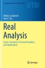 Real Analysis: Series, Functions of Several Variables, and Applications (Undergraduate Texts in Mathematics) By Miklós Laczkovich, Vera T. Sós, Gergely Bálint (Translator) Cover Image