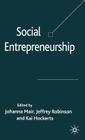 Social Entrepreneurship By Johanna Mair, J. Robinson (Editor), K. Hockerts (Editor) Cover Image