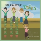 Tu B'shvat Trees By Malca Bassan (Editor), Nechama D. Blank Cover Image