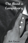 The Blood is Compulsory Cover Image
