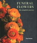 Funeral Flowers: The Complete Journey Cover Image