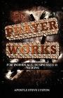 Prayer Works! By Apostle Steve Lyston Cover Image
