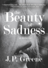 The Beauty of Sadness: a Novella Cover Image