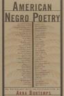 American Negro Poetry: An Anthology By Arna Bontemps (Editor) Cover Image