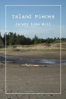 Island Pieces (pbk) By Jeremy Luke Hill Cover Image