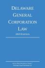 Delaware General Corporation Law; 2019 Edition Cover Image