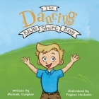 The Dancing Blue Shirt Boy By Michael Galyean Cover Image