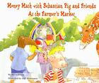 Money Math with Sebastian Pig and Friends at the Farmer's Market (Math Fun with Sebastian Pig and Friends!) By Jill Anderson Cover Image