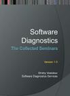 Software Diagnostics: The Collected Seminars Cover Image
