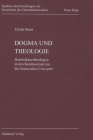 Dogma und Theologie (Quellen Und Forschungen Zur Geschichte Des Dominikanerordens #16) Cover Image