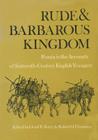 Rude and Barbarous Kingdom: Russia in the Accounts of Sixteenth-Century English Voyagers Cover Image