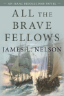 All the Brave Fellows: An Isaac Biddlecomb Novel Cover Image