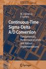 Continuous-Time Sigma-Delta A/D Conversion: Fundamentals, Performance Limits and Robust Implementations Cover Image