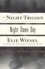 The Night Trilogy: Night, Dawn, Day By Elie Wiesel Cover Image