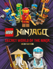 LEGO Ninjago Secret World of the Ninja (Library Edition): Without Minifigure By DK Cover Image