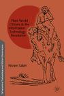 Third World Citizens and the Information Technology Revolution (Information Technology and Global Governance) By N. Saleh Cover Image