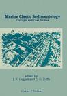Marine Clastic Sedimentology: Concepts and Case Studies By Jeremy K. Leggett (Editor) Cover Image