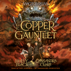The Copper Gauntlet: Magisterium Book 2 (The Magisterium #2) By Holly Black, Cassandra Clare, Paul Boehmer (Read by) Cover Image