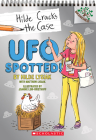 UFO Spotted!: A Branches Book (Hilde Cracks the Case #4) By Hilde Lysiak, Matthew Lysiak, Joanne Lew-Vriethoff (Illustrator) Cover Image
