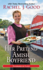 Her Pretend Amish Boyfriend (Surprised by Love #5) Cover Image