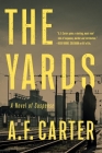 The Yards (A Delia Mariola Novel) By A. F. Carter Cover Image