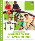Manners on the Playground (Manners Matter) By Emma Bassier Cover Image