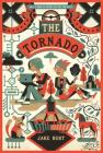 The Tornado: A Novel By Jake Burt Cover Image