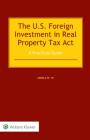 The Us Foreign Investment in Real Property Tax ACT: A Practical Guide Cover Image