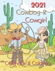 Cow boy and Cow Girl Coloring Calendar 2021: 12 Month page start January 2021-December 2021, Coloring page side per month By Dudex Losenso Cover Image