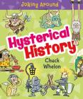 Hysterical History By Chuck Whelon Cover Image