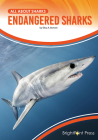 Endangered Sharks (All about Sharks) By Elisa A. Bonnin Cover Image