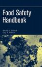 Food Safety Handbook By Ronald H. Schmidt, Gary E. Rodrick Cover Image