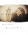 Life's Ultimate Questions: An Introduction to Philosophy Cover Image