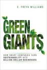 Green Giants: How Smart Companies Turn Sustainability Into Billion-Dollar Businesses By E. Williams Cover Image