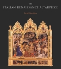 The Italian Renaissance Altarpiece: Between Icon and Narrative By David Ekserdjian Cover Image