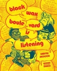 Blackwax Boulevard Is Listening By Dmitri Jackson Cover Image