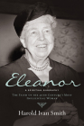 Eleanor: A Spiritual Biography: The Faith of the 20th Century's Most Influential Woman By Harold Ivan Smith Cover Image