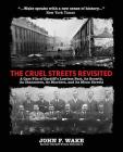 The Cruel Streets Revisited Cover Image