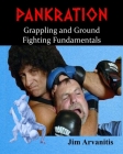 Pankration: Grappling and Ground Fighting Fundamentals Cover Image