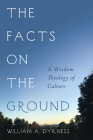 The Facts on the Ground By William Dyrness Cover Image