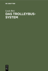 Das Trolleybus-system By Louis Betz Cover Image