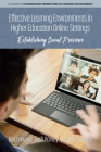 Effective Learning Environments in Higher Education Online Settings: Establishing Social Presence By Karen Moroz (Editor), Trish Harvey (Editor), Jennifer Carlson (Editor) Cover Image