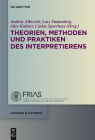 Theorien, Methoden und Praktiken des Interpretierens (Linguae & Litterae #49) By Andrea Albrecht (Editor) Cover Image