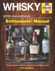 Whisky Enthusiasts' Manual - 3,000 BC onwards (all flavours): The practical guide to the history, appreciation and distilling of whiskey By Tim Hampson Cover Image