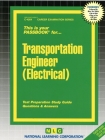 Transportation Engineer (Electrical): Passbooks Study Guide (Career Examination Series) By National Learning Corporation Cover Image
