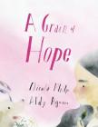 A Grain of Hope: A picture book about refugees By Nicola Philp, Aguirre Aldy (Illustrator) Cover Image