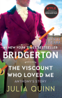 The Viscount Who Loved Me: Bridgerton (Bridgertons #2) By Julia Quinn Cover Image
