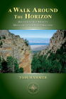 A Walk Around the Horizon: Discovering New Mexico's Mountains of the Four Directions Cover Image