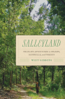 Salleyland: Wildlife Adventures in Swamps, Sandhills, and Forests Cover Image