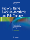 Regional Nerve Blocks in Anesthesia and Pain Therapy: Traditional and Ultrasound-Guided Techniques By Danilo Jankovic, Philip Peng Cover Image